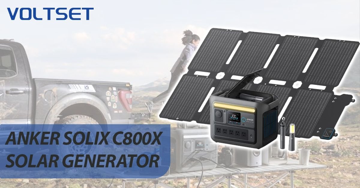 Anker SOLIX C800X Solar Generator | A Great Tool | VOLTSET 1 Anker SOLIX C800X Solar Generator Featured Image