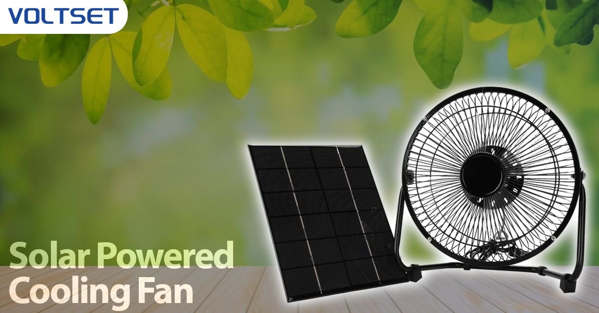 Solar Powered Cooling Fan | A Great Solution | VOLTSET 1 Solar Powered Cooling Fan Featured Image